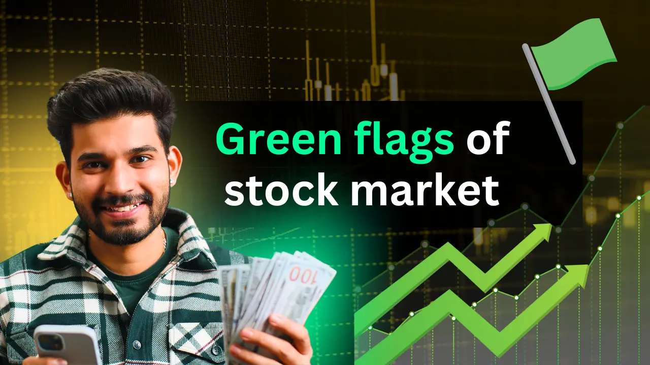 Green flags of stock market